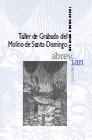 Taller de Grabado del Molino de Santo Domingo Imagen 1