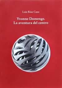 Yvonne Domenge. La aventura del centro Imagen 1